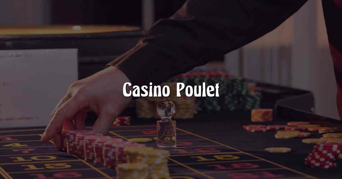 Casino Poulet