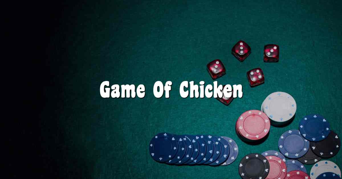 Game Of Chicken